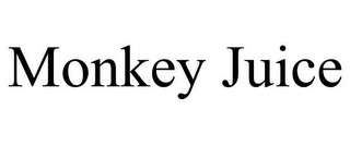 MONKEY JUICE