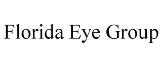 FLORIDA EYE GROUP