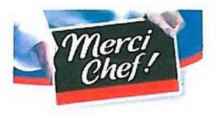 MERCI CHEF!