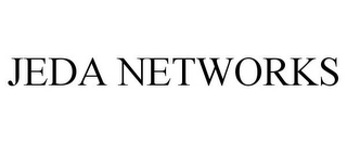 JEDA NETWORKS