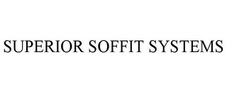 SUPERIOR SOFFIT SYSTEMS