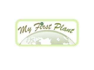 MY FIRST PLANT