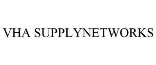 VHA SUPPLYNETWORKS