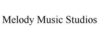 MELODY MUSIC STUDIOS