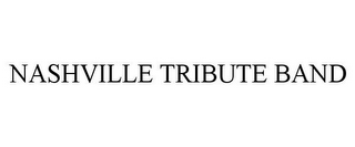 NASHVILLE TRIBUTE BAND