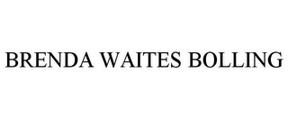 BRENDA WAITES BOLLING