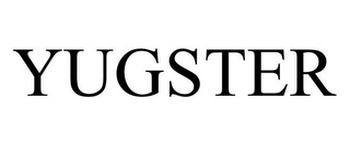 YUGSTER