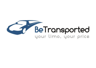 BETRANSPORTED YOUR LIMO, YOUR PRICE