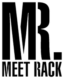 MR. MEET RACK