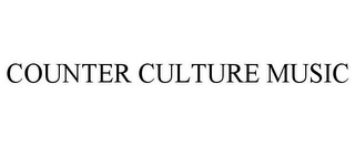 COUNTER CULTURE MUSIC
