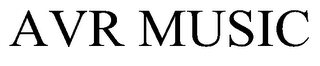 AVR MUSIC