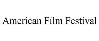 AMERICAN FILM FESTIVAL