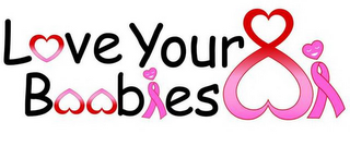 LOVE YOUR BOOBIES