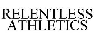 RELENTLESS ATHLETICS