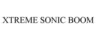 XTREME SONIC BOOM