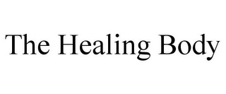 THE HEALING BODY
