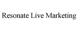 RESONATE LIVE MARKETING