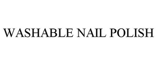 WASHABLE NAIL POLISH