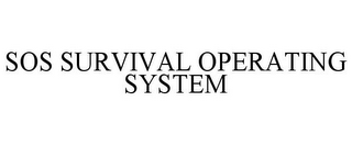 SOS SURVIVAL OPERATING SYSTEM