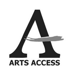 A ARTS ACCESS