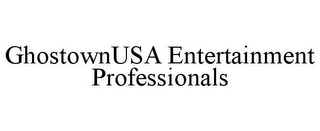 GHOSTOWNUSA ENTERTAINMENT PROFESSIONALS