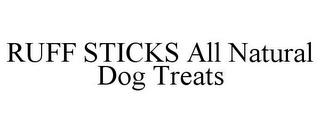 RUFF STICKS ALL NATURAL DOG TREATS