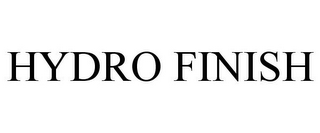 HYDRO FINISH