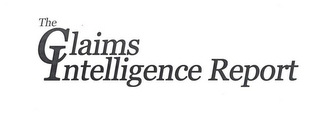 THE CLAIMS INTELLIGENCE REPORT