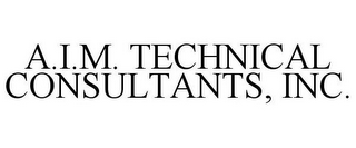 A.I.M. TECHNICAL CONSULTANTS, INC.