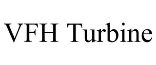 VFH TURBINE