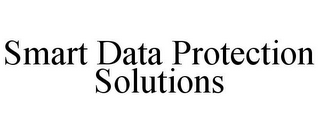 SMART DATA PROTECTION SOLUTIONS