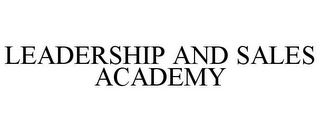 LEADERSHIP AND SALES ACADEMY