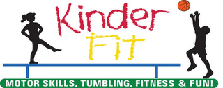 KINDER FIT MOTOR SKILLS, TUMBLING, FITNESS & FUN!