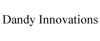 DANDY INNOVATIONS