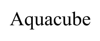 AQUACUBE