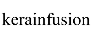 KERAINFUSION