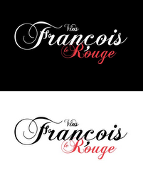 VINS FRANÇOIS LE ROUGE VINS FRANÇOIS LE ROUGE