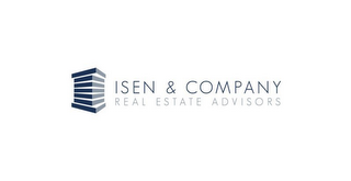 I ISEN & COMPANY REAL ESTATE ADVISORS