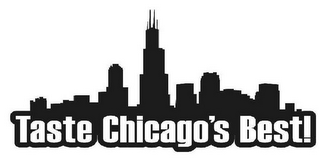 TASTE CHICAGO'S BEST!