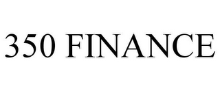 350 FINANCE