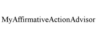 MYAFFIRMATIVEACTIONADVISOR