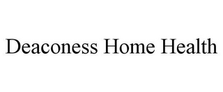 DEACONESS HOME HEALTH