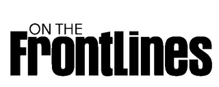 ON THE FRONTLINES
