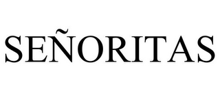 SEÑORITAS