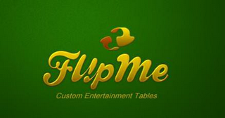 FLIP ME CUSTOM ENTERTAINMENT TABLES