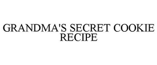 GRANDMA'S SECRET COOKIE RECIPE