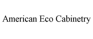 AMERICAN ECO CABINETRY