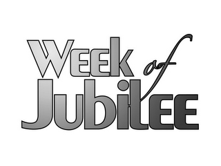 WEEK OF JUBILEE