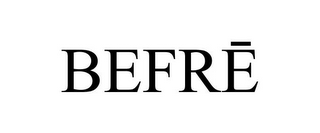BEFRE