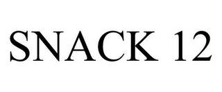 SNACK 12